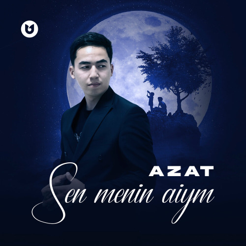 AZAT – Sen menin aiym
