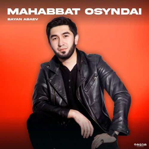Bayan Abaev – Mahabbat osyndai