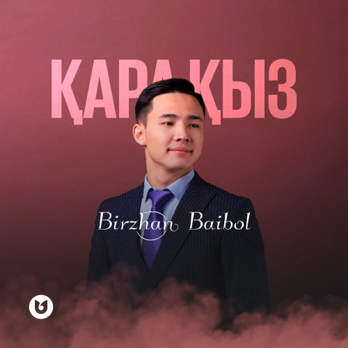 Birzhan Baibol – Қара қыз