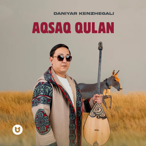 Daniyar Kenzhegali – Aqsaq qulan