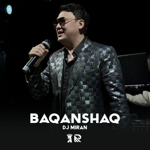 Dj Miran – Baqanshaq