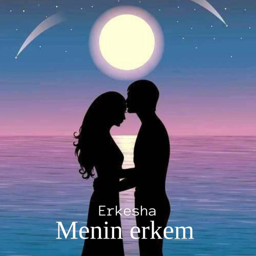 Erkesha – Menin erkem