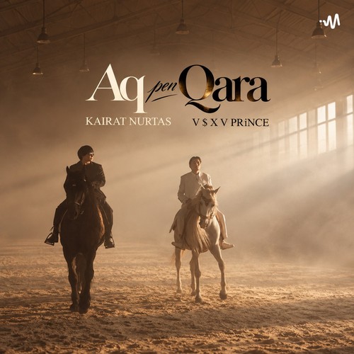 Қайрат Нұртас ft V X V PRiNCE – AQ pen QARA