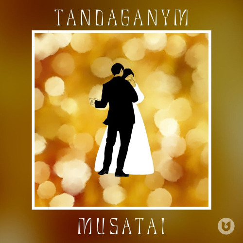 MUSATAI – Tandaganym