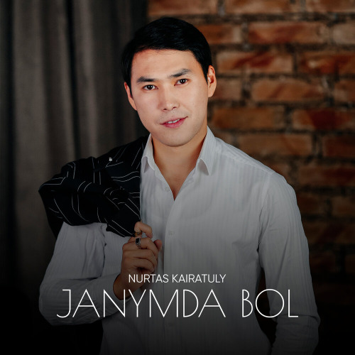 Nurtas Kairatuly – Janymda bol