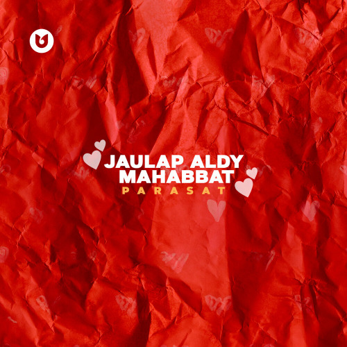 Parasat – Jaulap aldy mahabbat