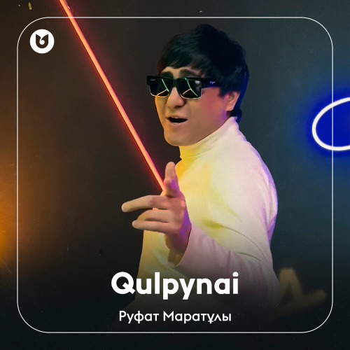 Руфат Маратұлы – Qulpynai