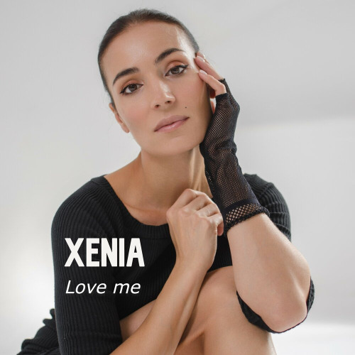 Xenia – Love me